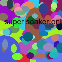 super soaker online shop